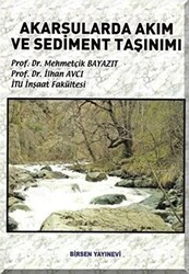 Akarsularda Akım ve Sediment Taşınımı - Birsen Yayınevi