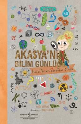 Akasya`nın Bilim Günlüğü- İkinci Kitap Sonbahar Bilimi - 1