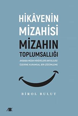 Akbaba Mizah Hikayeleri Antolojisi Üzerine Kuramsal Bir Çözümleme - 1