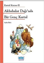 Akbabalar Dağı’nda Bir Genç Kartal - Kök Yayıncılık