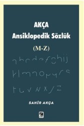 Akça Ansiklopedik Sözlük M-Z - Çıra Yayınları