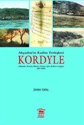 Akçaabat`ın Kadim Yerleşkesi Kordyle - Serander Yayınları
