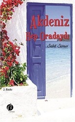 Akdeniz Hep Oradaydı - Herdem Kitap