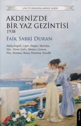 Akdeniz’de Bir Yaz Gezintisi 1938 - Dorlion Yayınları