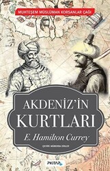 Akdeniz`in Kurtları - Muhteşem Müslüman Korsanlar Çağı - P Kitap Yayıncılık
