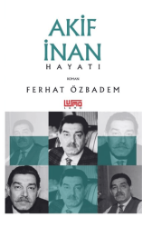 Akif İnan Hayatı - Lumo Yayın Grubu