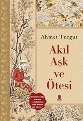 Akıl Aşk ve Ötesi - Kapı Yayınları
