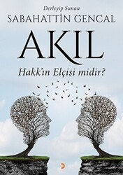 Akıl Hakk`ın Elçisi Midir? - Cinius Yayınları