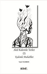 Akıl Kalemle Terler 1 - Kitap72 Yayınları