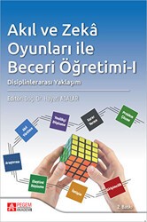 Akıl ve Zeka Oyunları ile Beceri Öğretimi - I - Pegem Akademi Yayıncılık