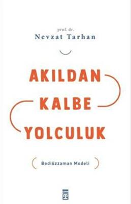 Akıldan Kalbe Yolculuk - 1