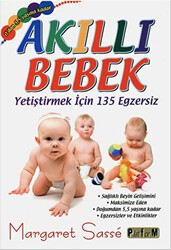 Akıllı Bebek - Yetiştirmek için 135 Egzersiz - Platform Yayınları
