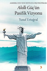 Akıllı Güç’ün Pasifik Vizyonu - Cinius Yayınları