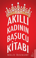 Akıllı Kadının Başucu Kitabı - Destek Yayınları