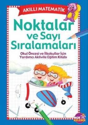 Akıllı Matematik - Noktalar ve Sayı Sıralamaları - 1
