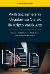 Akıllı Sözleşmelerin Uygulaması Olarak İlk Kripto Varlık Arzı - Seçkin Yayıncılık