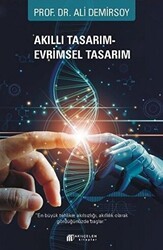 Akıllı Tasarım – Evrimsel Tasarım - Akıl Çelen Kitaplar