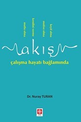Akış Çalışma Hayatı Bağlamında - Ekin Basım Yayın