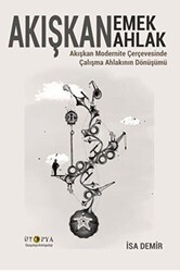 Akışkan Emek Akışkan Ahlak - Ütopya Yayınevi