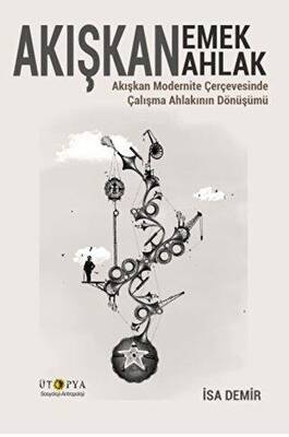 Akışkan Emek Akışkan Ahlak - 1