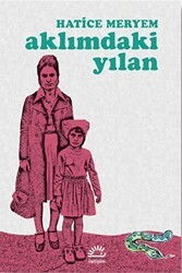 Aklımdaki Yılan - İletişim Yayınevi