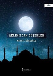 Aklımızdan Düşenler - İkinci Adam Yayınları