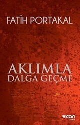 Aklımla Dalga Geçme - Can Yayınları