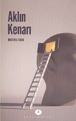 Aklın Kenarı - Açılım Kitap