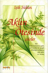 Aklın Ötesinde Şiirler - Kaknüs Yayınları
