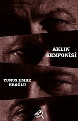 Aklın Senfonisi - Paradigma Akademi Yayınları