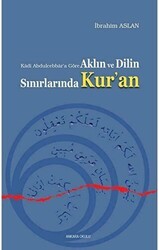 Aklın ve Dilin Sınırlarında Kur`an - Ankara Okulu Yayınları