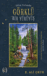 Aklın Yolunda Görklü Bir Yürüyüş - Epokhe Yayınları