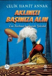 Aklınızı Başınıza Alın - Sia Kitap