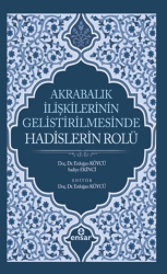 Akrabalık İlişkilerinin Geliştirilmesinde Hadislerin Rolü - Ensar Neşriyat