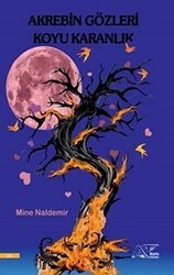 Akrebin Gözleri Koyu Karanlık - Kuytu Yayınları