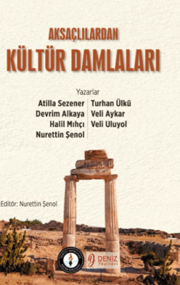 Aksaçlılardan Kültür Damlaları - 1