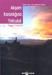 Akşam Karanlığına Yolculuk - Belge Yayınları