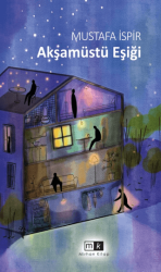 Akşamüstü Eşiği - Mirhan Kitap