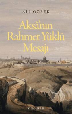 Aksa’nın Rahmet Yüklü Mesajı - 1