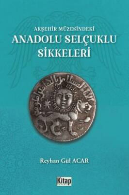 Akşehir Müzesindeki Anadolu Selçuklu Sikkeleri - 1