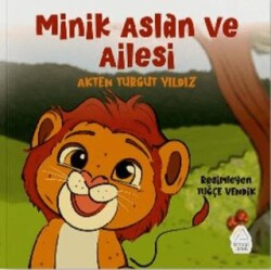 Minik Aslan ve Ailesi - Mahlas Çocuk Yayınları