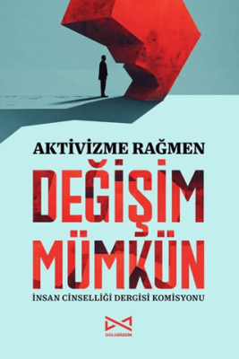 Aktivizme Rağmen Değişim Mümkün - 1