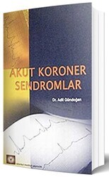 Akut Koroner Sendromlar - İstanbul Tıp Kitabevi