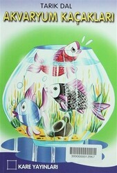 Akvaryum Kaçakları - Kare Yayınları
