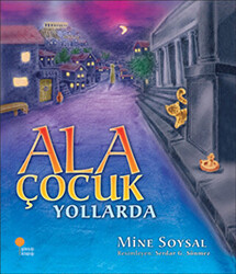 Ala Çocuk Yollarda - 1