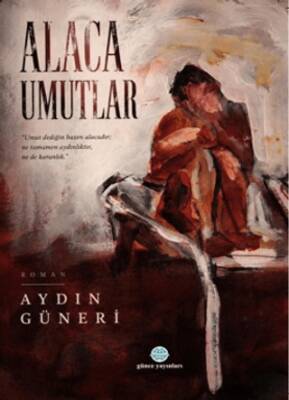 Alaca Umutlar - 1