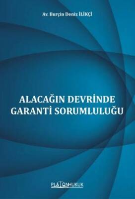 Alacağın Devrinde Garanti Sorumluluğu - 1