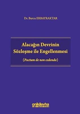 Alacağın Devrinin Sözleşme ile Engellenmesi - 1