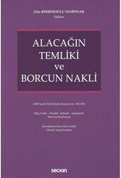 Alacağın Temliki ve Borcun Nakli - Seçkin Yayıncılık