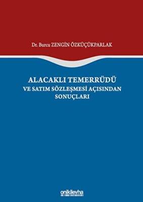 Alacaklı Temerrüdü ve Satım Sözleşmesi Açısından Sonuçları - 1